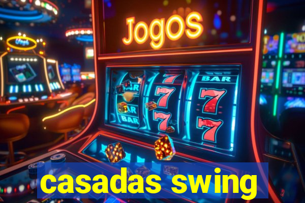 casadas swing